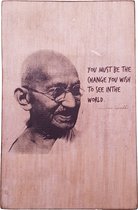 Tekstblok Quote "You must be change (Gandhi)"