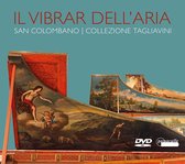 Luigi Ferdinando Tagliavini - Il Vibrar Dell'aria (DVD)