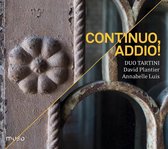 Duo Tartini (David Plantier & Annabelle Luis) - Continuo, Addio! (CD)