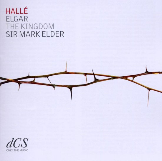 Hallé Orchestra, Mark Elder - Elgar: The Kingdom (2 CD)