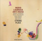Ingrid Laubrock, Anti-House - Strong Place (CD)