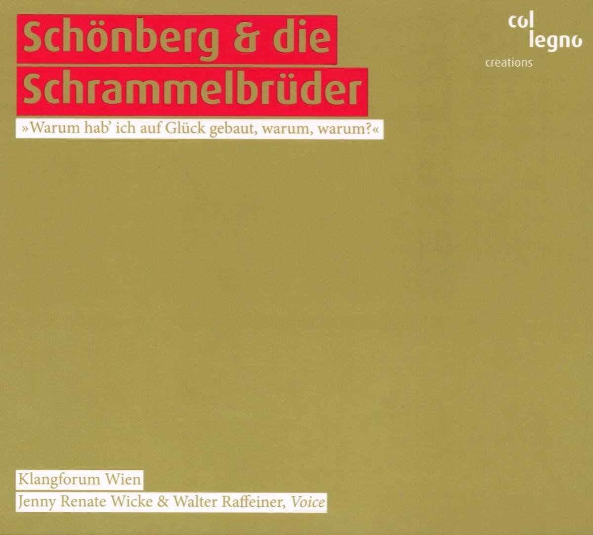 Jenny Renate Wicke, Walter Raffeiner, Klangforum Wien - Schönberg & Die Schrammelbrüber (CD)