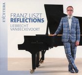 Liebrecht Vanbeckevoort - Liszt: Refections (CD)