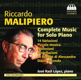 José Raúl López - Riccardoi Malipiero: Complete Music For solo piano (CD)