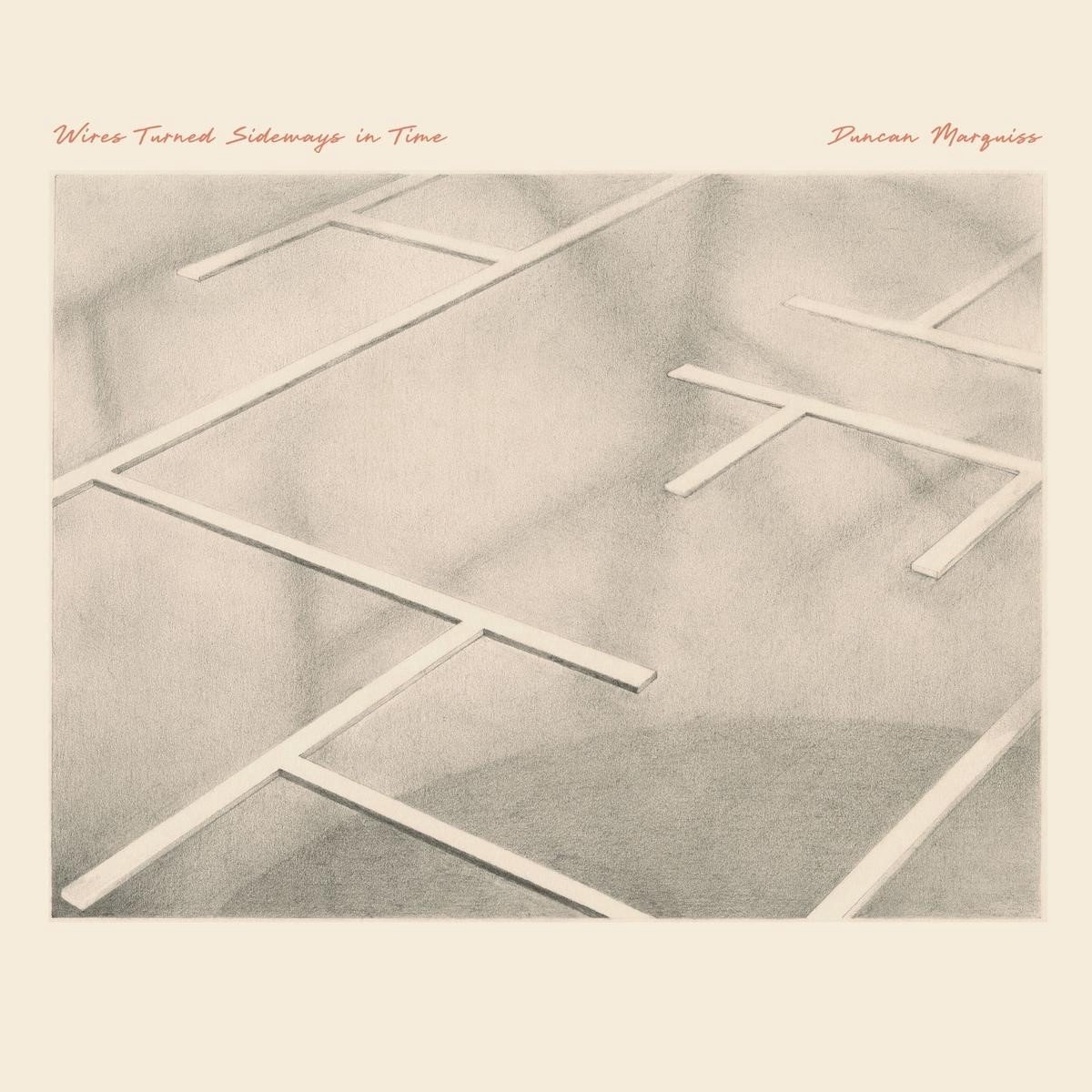 Duncan Marquiss - Wires Turned Sideways In Time (LP) (Limited Edition)