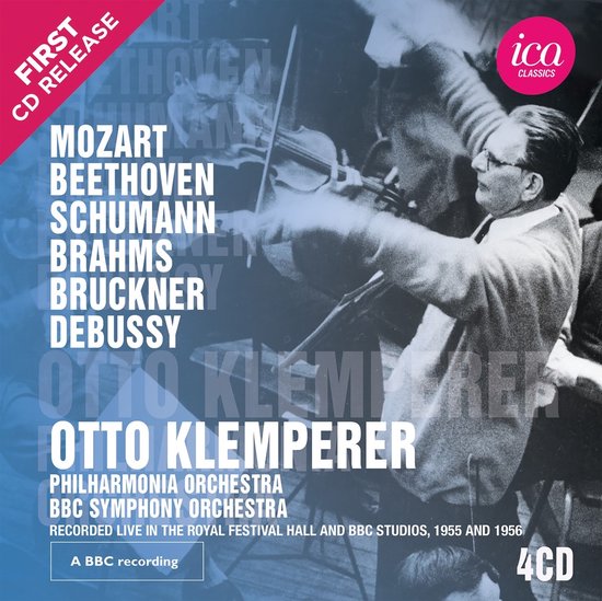 Otto Klemperer, Philharmonia Orchestra, BBC Symphony Orchestra - Otto Klemperer: Live Mozart, Beethoven, Schumann, Brahms, Bruckner, Debussy (4 CD) (Remastered)