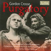 Orchestra & Chorus Of The Royal Northern College Of Music, Michael Lankester - Crosse: Purgatory (CD)