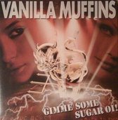 Vanilla Muffins - Gimme Gimme Some Sugar Oi! (LP)