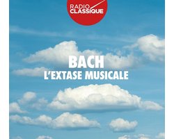 Vox Luminis, Café Zimmermann, Gli Incogniti, Collegium Vocale Gent, Philippe Herreweghe - J.S. Bach: L'extase Musicale (3 CD)