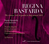 Paolo Pandolfo, La Pedrina & Various Artists - Regina Bastarda: The Virtuoso Viola Da Gamba In Italy Around 1600 (CD)