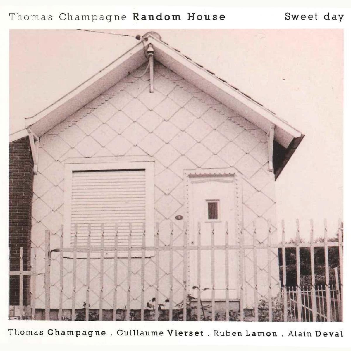 Thomas Champagne Random House - Sweet Day (CD)