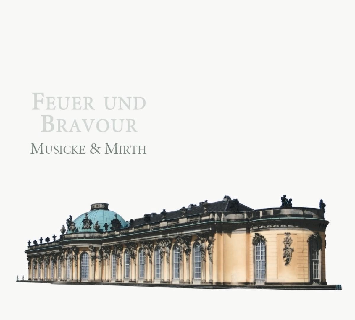 Musicke & Mirth - Feuer Und Bravour (CD)