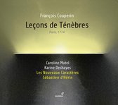 Karine Deshayes, Caroline Mutel, Les Nouveaux Caracteres, Sébastien D'Hérin - Leçons de Ténèbres (CD)