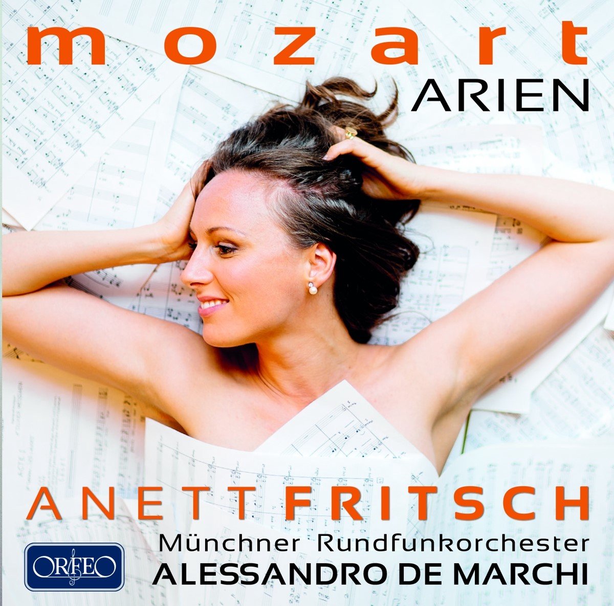 Anett Fritsch, Münchner Rundfunkorchester, Alessandro De Marchi - Mozart: Arien (CD)
