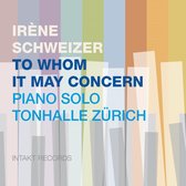 Irsne Schweizer - To Whom It May Concern/Piano Solo (CD)