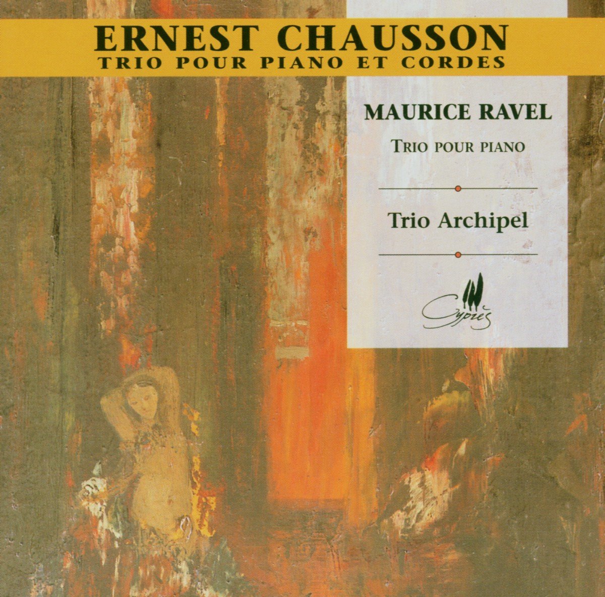 Trio Archipel - Ernest Chausson-Maurice Ravel-Archipel Trio (CD)