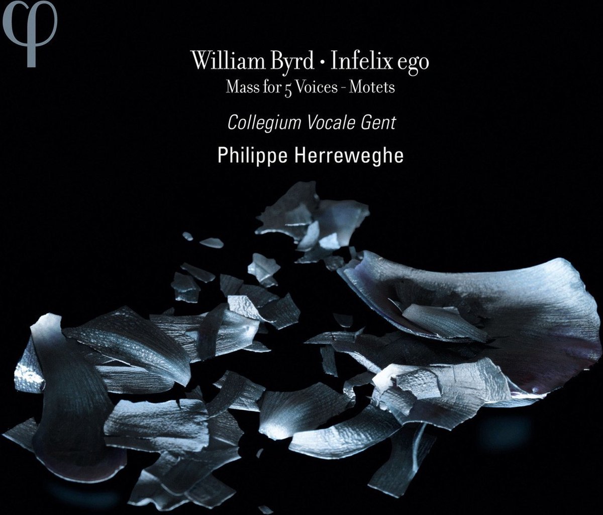 Collegium Vocale Gent, Philippe Herreweghe - Byrd: Infelix Ego - Mass For 5 Voices-Motets (CD)