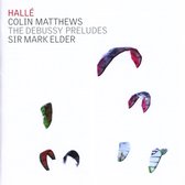Hallé Orchestra, Sir Mark Elder - Mathews: The Debussy Preludes (2 CD)