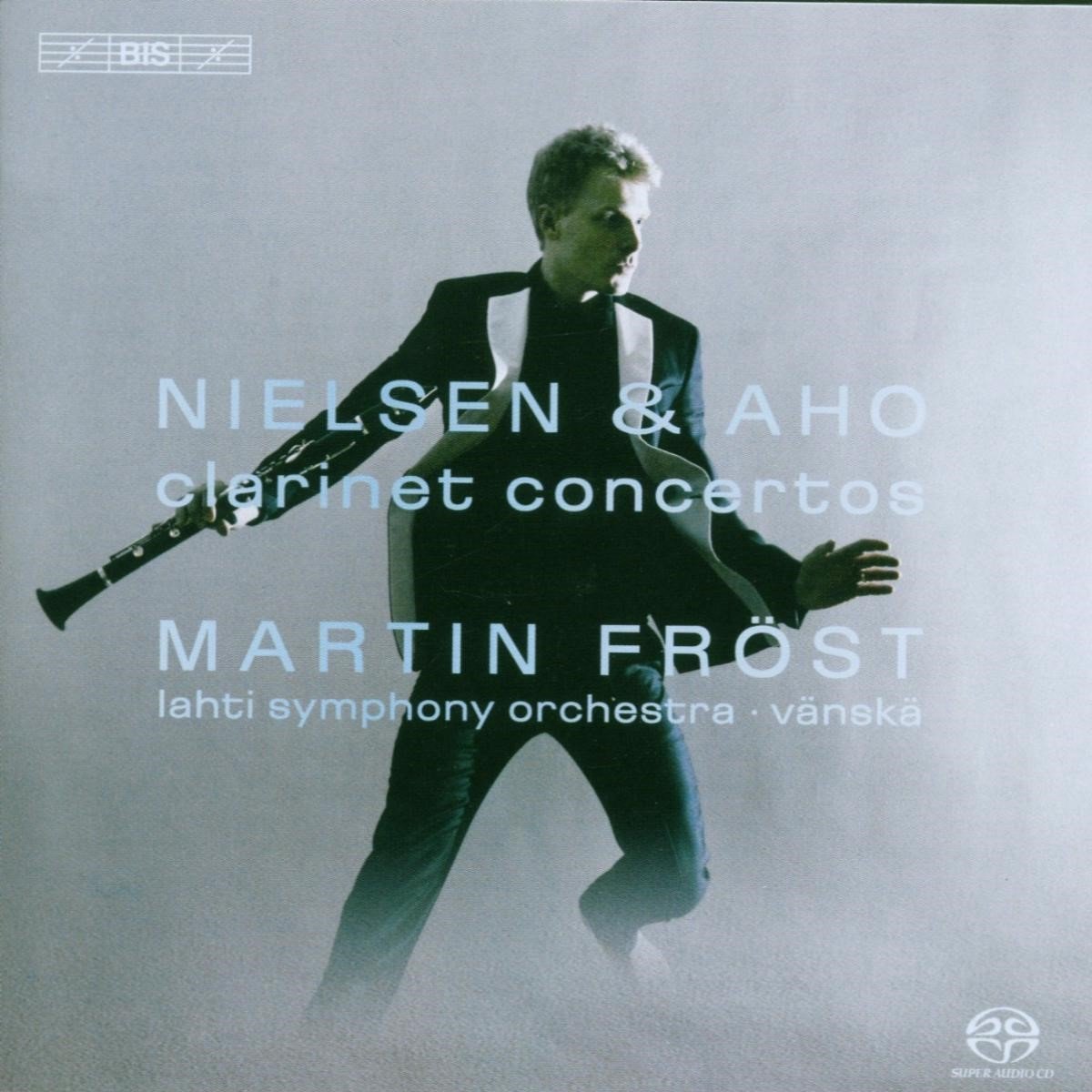 Martin Fröst, Lahti Symphony Orchestra, Osmo Vänskä - Nielsen & Aho: Clarinet Concertos (SACD)