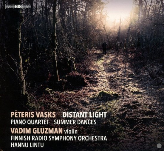 Vadim Gluzman, Finnish Radio Symphony Orchestra, Hannu Lintu - Vasks: Distant Light (SACD)