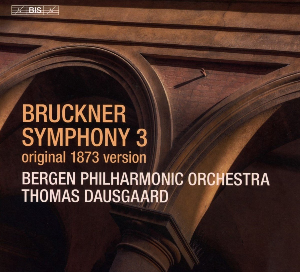 Bergen Philharmonic Orchestra, Thomas Dausgaard - Bruckner: Symphony No.3 (SACD)