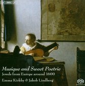Emma Kirkby & Jakob Lindberg - Musique And Sweet Poetrie (Super Audio CD)