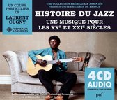 Laurent - Un Cours Particulier Cugny - Histoire Du Jazz. Une Musique Pour Les Xxe Et XXIe (4 CD)