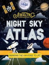 Lonely Planet Kids- Lonely Planet Kids The Amazing Night Sky Atlas