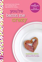 You're Bacon Me Crazy Wish