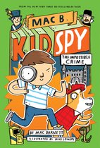 The Impossible Crime Mac B, Kid Spy 2, Volume 2