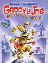 Groovy Joe: Dance Party Countdown (Groovy Joe #2), Volume 2