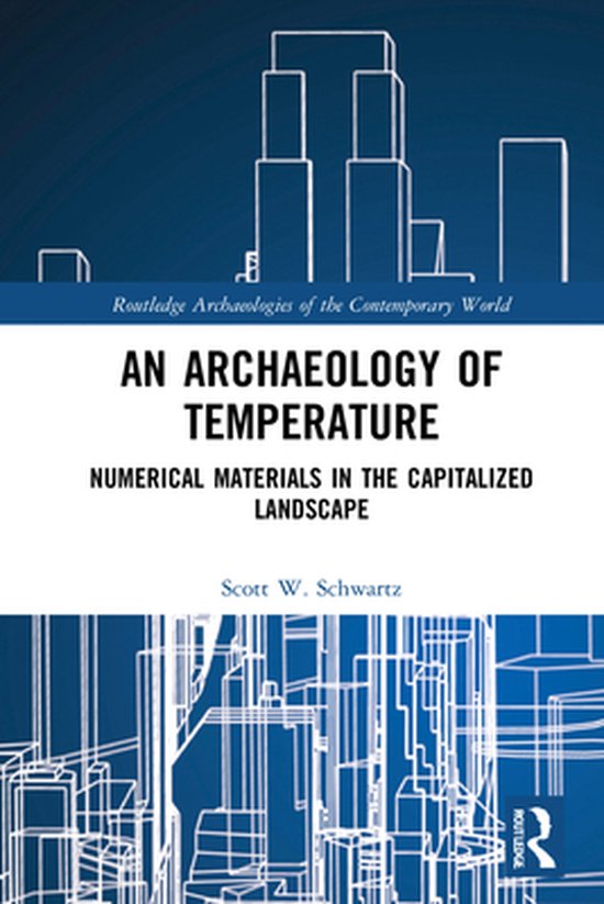 Routledge Archaeologies of the Contemporary World - An Archa ... - cover