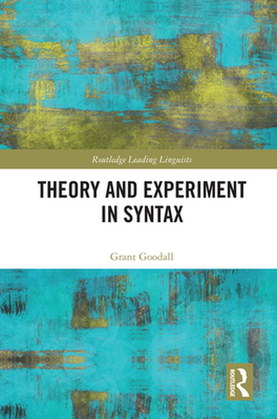 Routledge Leading Linguists - Theory and Experiment in Synta ... - cover