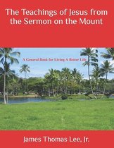 The Teachings of Jesus from the Sermon on the Mount