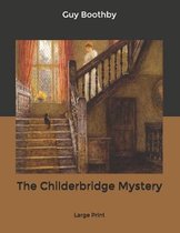 The Childerbridge Mystery