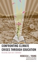 Ecocritical Theory and Practice - Confronting Climate Crises through Education