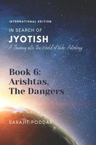 In Search of Jyotish- Arishtas, The Dangers