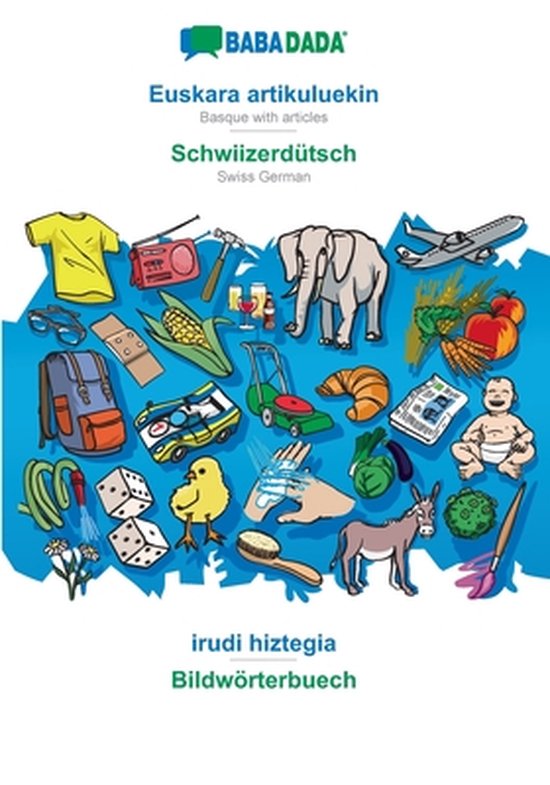 Euskara artikuluekin - Schwiizerdütsch, irudi hiztegia - cover