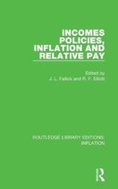 Routledge Library Editions: Inflation- Incomes Policies, Inflation and Relative Pay