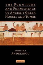 The Furniture and Furnishings of Ancient Greek Houses and Tombs