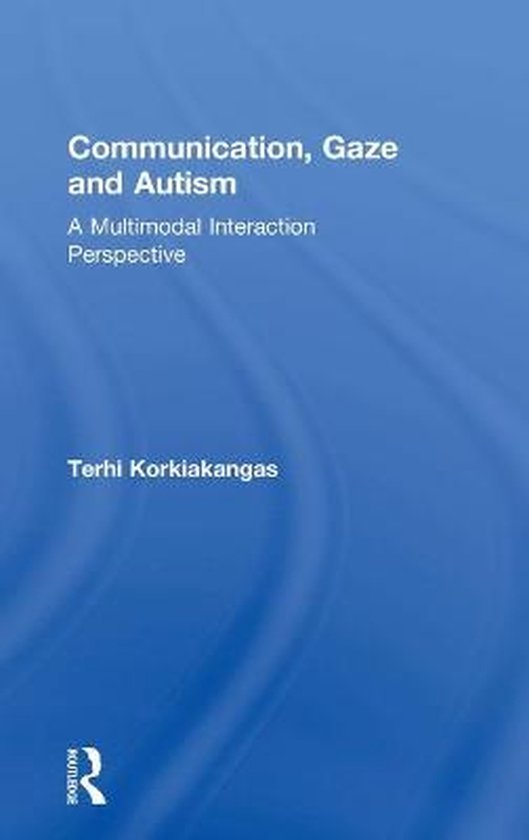 Communication, Gaze and Autism - cover