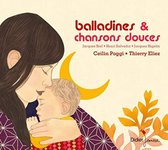 Ceilin Poggi & Thierry Eliez - Balladines Et Chansons Douces (CD)