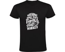 Nothing brings people together like good Whiskey Heren t-shirt | whisky |Feest | Reunie | meeting | bedrijfsfeest | Zwart