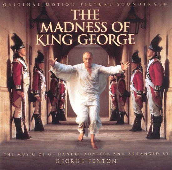 Soundtrack van 'The Madness of King George', met Nigel Hawthorne in een wit gewaad, omringd door soldaten in rode uniformen.