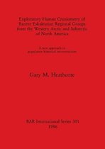 Exploratory Human Craniometry of Recent Eskaleutian Regional Groups from the Western Arctic and Subarctic