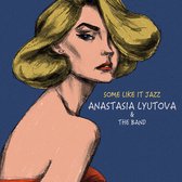 Anastasia Lyutova – Some Like It Jazz VHJD-152 LP