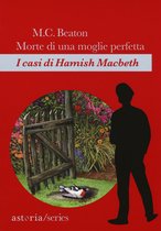I casi di Hamish Macbeth 4 - Morte di una moglie perfetta