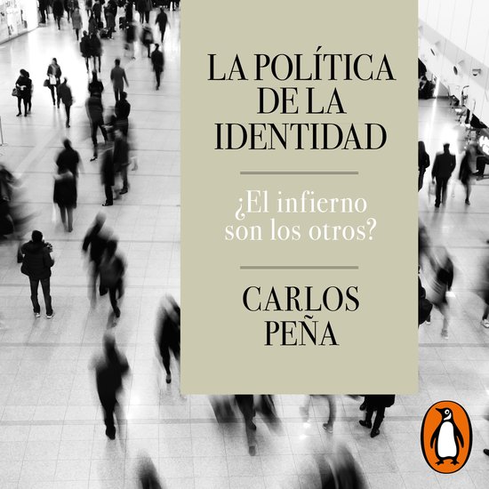 La política de la identidad ¿El infierno son los otros? - cover