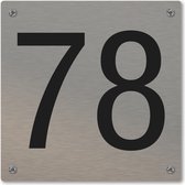 Huisnummerbord - huisnummer 78 - voordeur - 12 x 12 cm - rvs look - schroeven - naambordje nummerbord