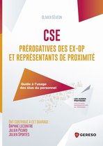 Les guides pratiques - CSE : prérogatives des ex-DP et représentants de proximité